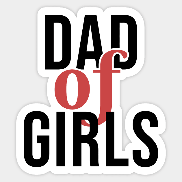 Dad of girls Sticker by Rishirt